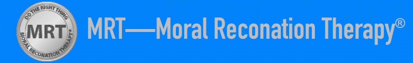 MRT: Moral Reconation Therapy